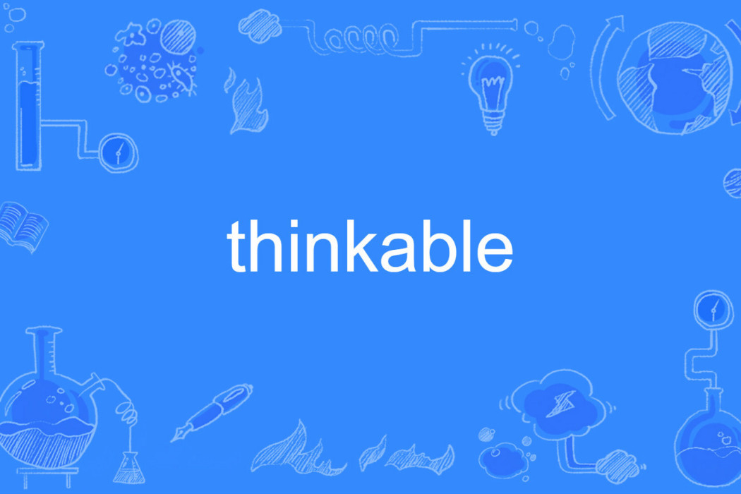 thinkable thinkable