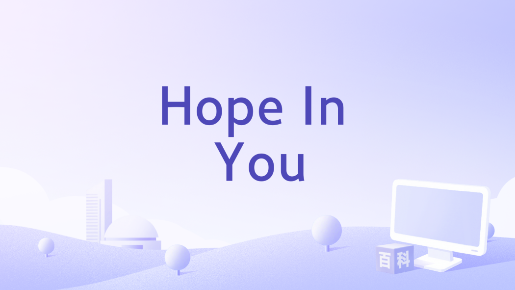 Hope In You Hope In You