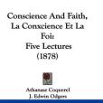 Conscience and Faith, La Conxcience Et La Foi Conscience and Faith, La Conxcience Et La Foi