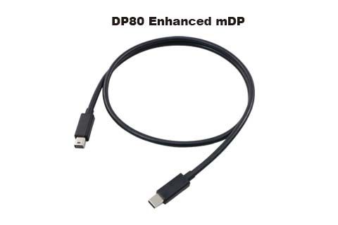 DP80 Enhanced mDP DP80 Enhanced mDP