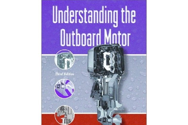 Understanding the Outboard Motor Understanding the Outboard Motor