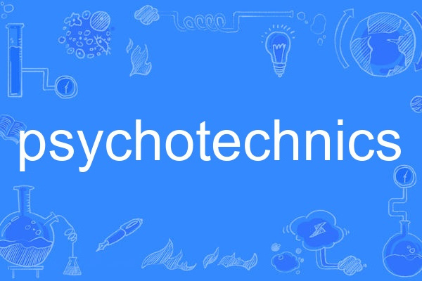 psychotechnics psychotechnics