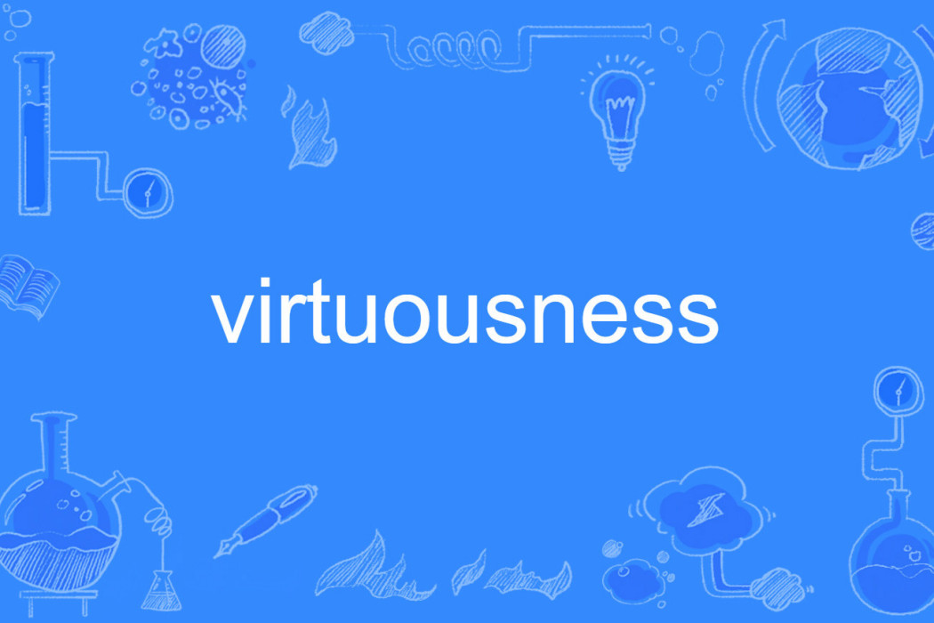 virtuousness virtuousness