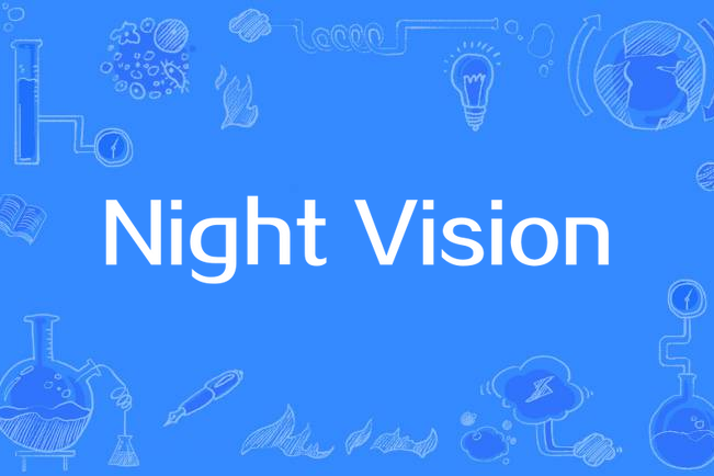 Night Vision Night Vision