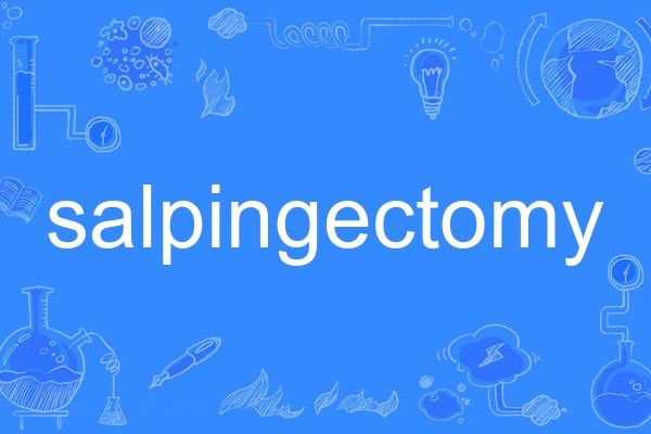 salpingectomy salpingectomy