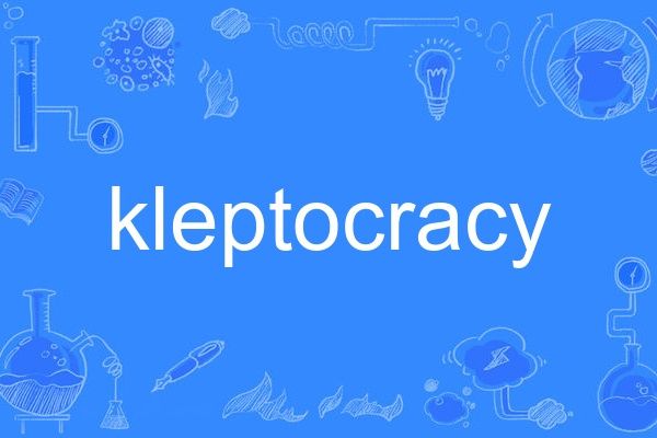kleptocracy kleptocracy