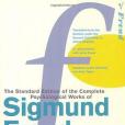 The Complete Psychological Works of Sigmund Freud The Complete Psychological Works of Sigmund Freud
