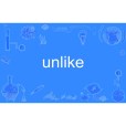 unlike unlike