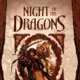 Night of the Dragons Night of the Dragons