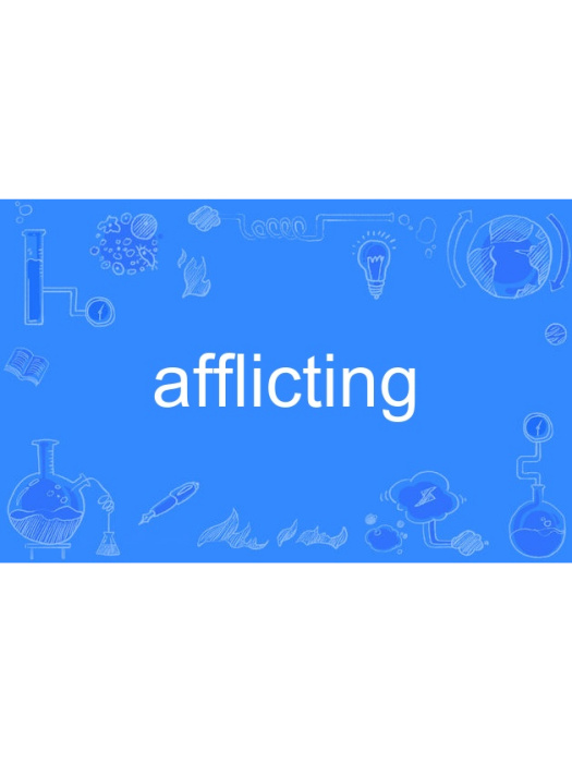 afflicting afflicting
