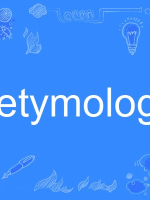 etymologic etymologic