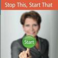 Stop This, Start That: 365 Ways to Success Stop This, Start That: 365 Ways to Success