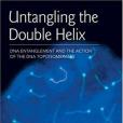 Untangling the Double Helix Untangling the Double Helix