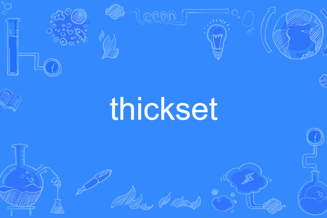 thickset thickset