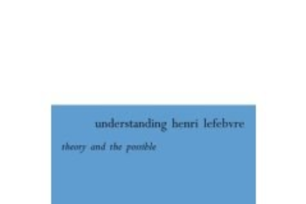 Understanding Henri Lefebvre Understanding Henri Lefebvre