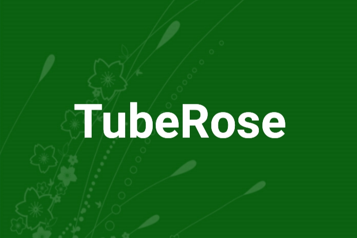 TubeRose TubeRose