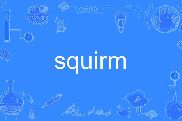 squirm squirm