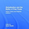 Globalization and the Myths of Free Trade Globalization and the Myths of Free Trade