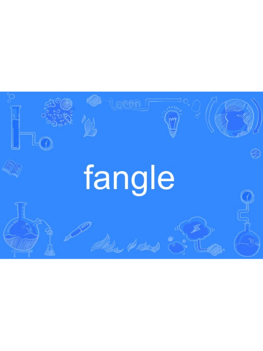 fangle fangle