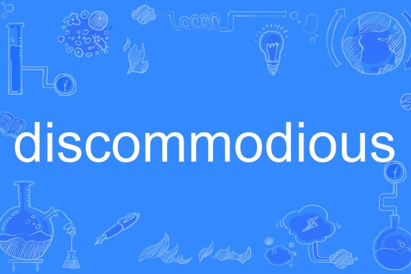discommodious