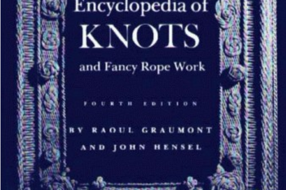 Encyclopaedia of Knots and Fancy Rope Work Encyclopaedia of Knots and Fancy Rope Work