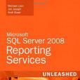 Microsoft SQL Server 2008 Reporting Services Unleashed Microsoft SQL Server 2008 Reporting Services Unleashed