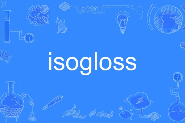 isogloss isogloss