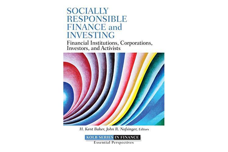 Socially Responsible Finance and Investing Socially Responsible Finance and Investing