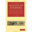 Alcestis of Euripides Alcestis of Euripides