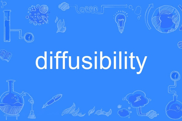 diffusibility diffusibility