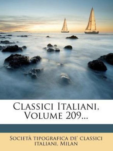 Classici Italiani, Volume 209... Classici Italiani, Volume 209...