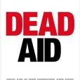 Dead Aid(2009年Allen Lane出版的圖書) Dead Aid(2009年Allen Lane出版的圖書)