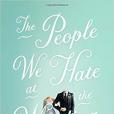The People We Hate at the Wedding The People We Hate at the Wedding