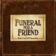 Funeral for a Friend Funeral for a Friend