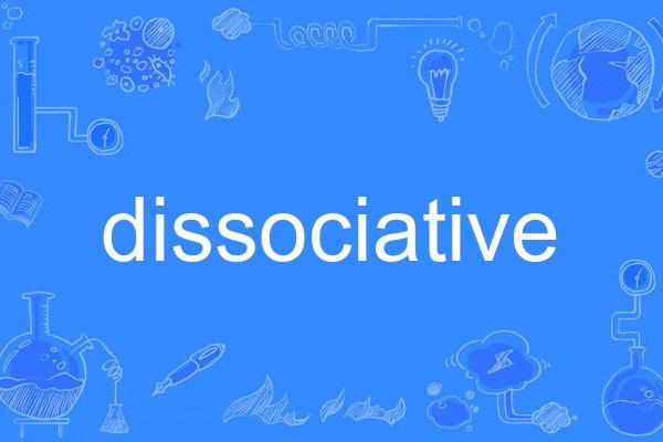 dissociative dissociative