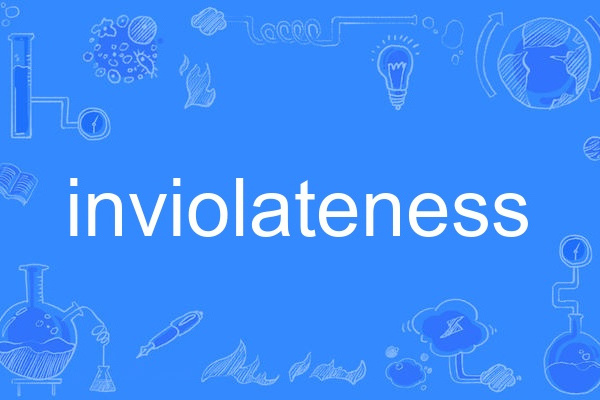 inviolateness