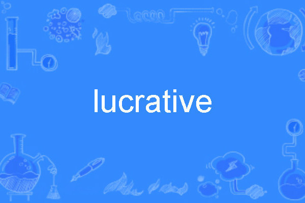 lucrative lucrative