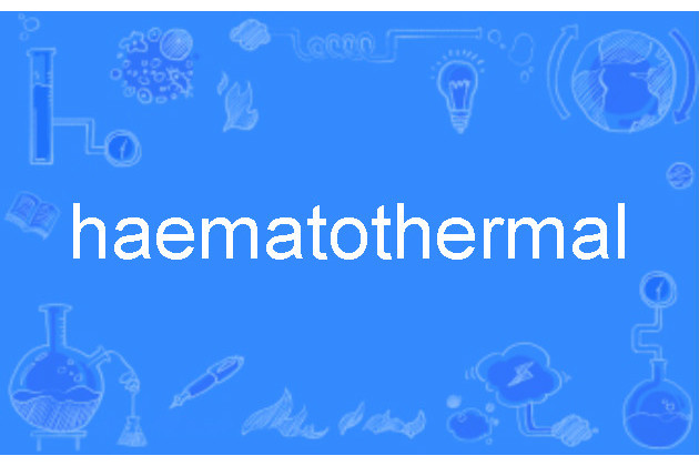 haematothermal haematothermal