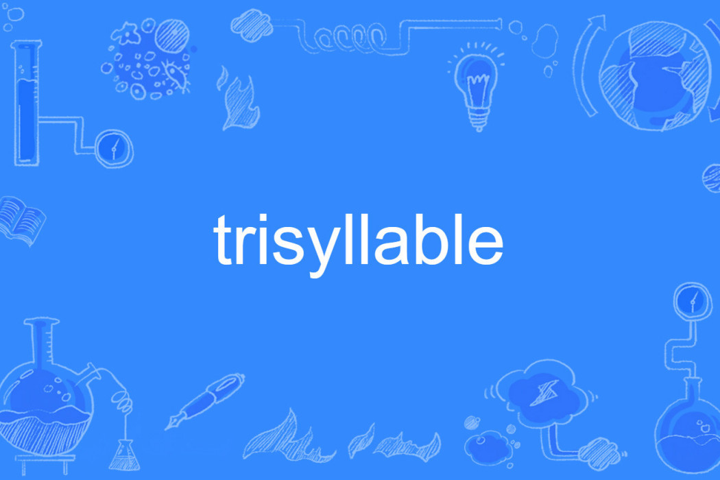 trisyllable trisyllable