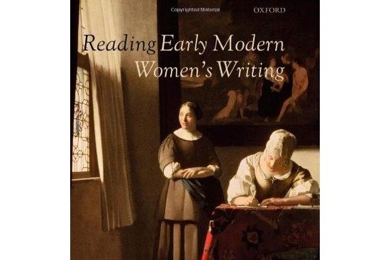 Reading Early Modern Women\x27s Writing Reading Early Modern Women\x27s Writing