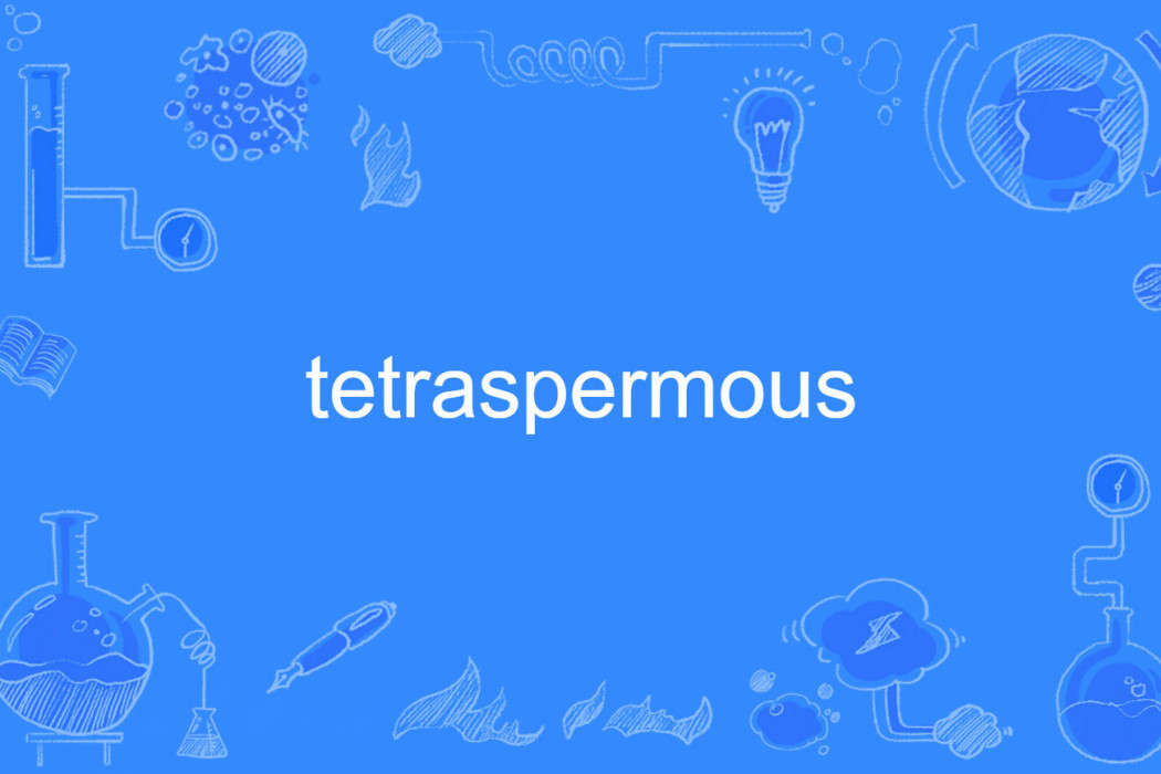 tetraspermous
