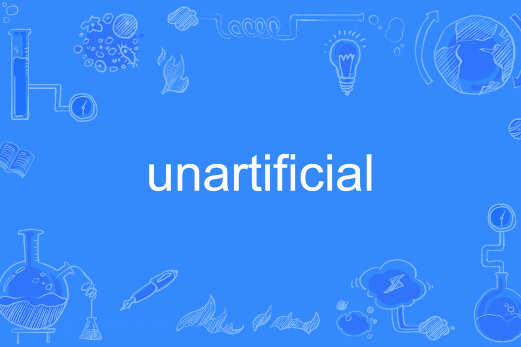 unartificial unartificial