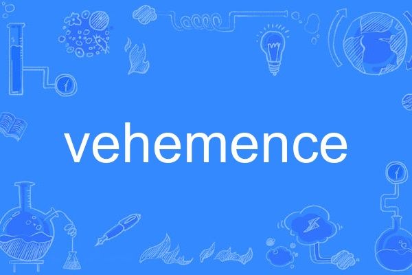vehemence vehemence