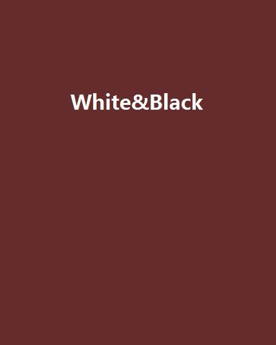 White&Black White&Black