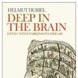Deep in the Brain Deep in the Brain