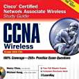 CCNA Cisco Certified Network Associate Wireless Study Guide CCNA Cisco Certified Network Associate Wireless Study Guide