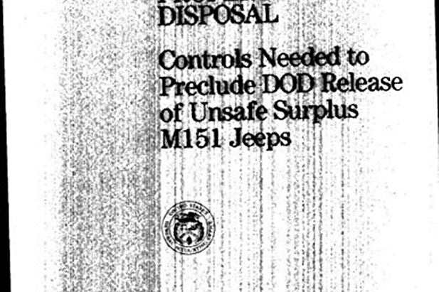 Property Disposal: Controls Needed to Preclude Dod Release of Unsafe Surplus M151 Jeeps Property Disposal: Controls Needed to Preclude Dod Release of Unsafe Surplus M151 Jeeps