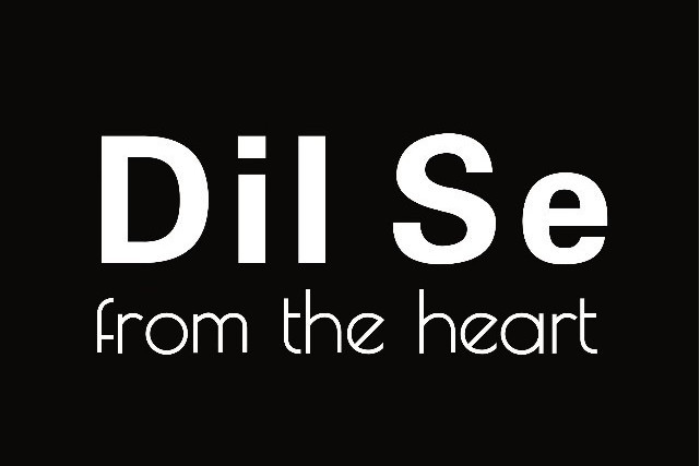 DIL SE FROM THE HEART DIL SE FROM THE HEART