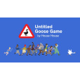 Untitled Goose Game Untitled Goose Game
