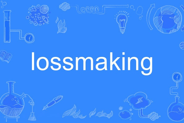 lossmaking lossmaking